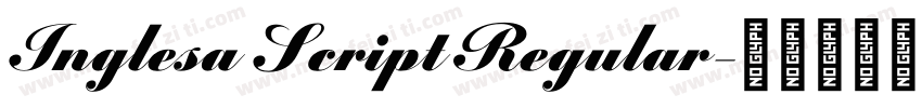Inglesa Script Regular字体转换